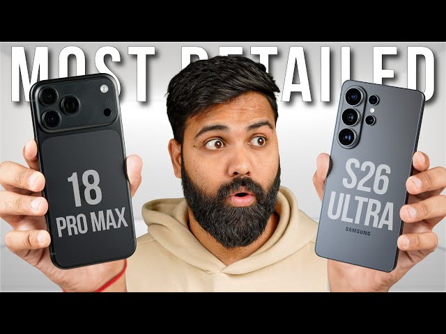 iPhone 18 Pro Max vs Samsung S26 Ultra - Most Detailed Comparison on the Internet! 🔥