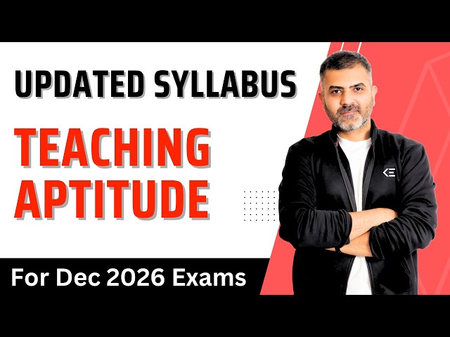 Teaching Aptitude - Updated Syllabus - Dec 2026