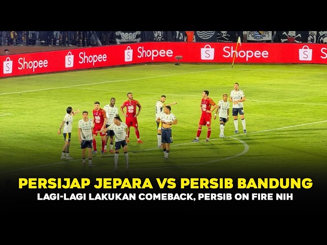 🔴LIVE STREAMING • PERSIJAP JEPARA VS PERSIB BANDUNG || BRI SUPER LEAGUE 2026/2027 WEEK 3