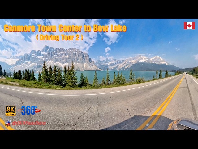 Canmore to Bow Lake | 360° 8K VR Driving Tour | Part 2 | July 🏔️🚗