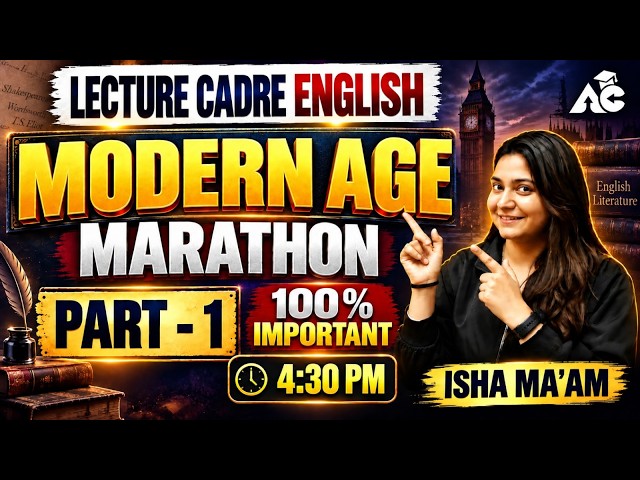 Lecture Cadre 2026 | Lecture Cadre English Modern Age Marathon Part 1 | English by Isha Ma’am