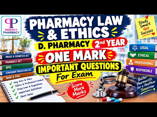 Pharmacy law and ethics important questions | D Pharmacy 2nd Year Pharmacy Law & Ethics Questions