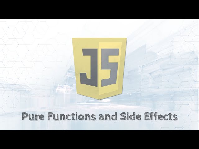 JavaScript Tutorial: Pure Functions and Side Effects