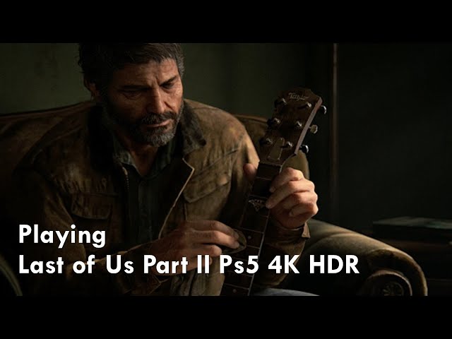The Last of Us Part II (PS5 4K HDR) Episode 1