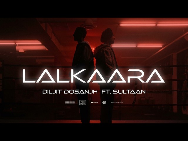 Lalkaara – Diljit Dosanjh Ft. Sultaan | GHOST | Intense | Raj Ranjodh