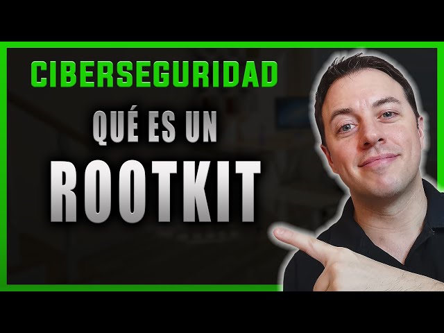 What is a Root Kit? ➡️ Concept & Cybersecurity Course | Alberto López