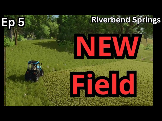 Getting a New Field for the Farm! | Farming Simulator 25