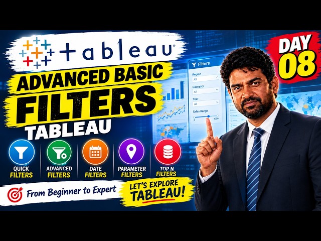 Tableau Complete Course – Day 08 | Filters in Tableau | Quick, Advanced, Date & Top N Filters