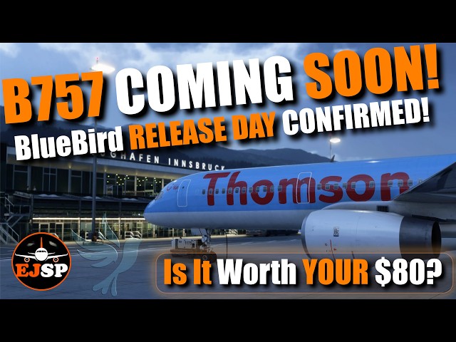 BlueBird 757 Release Date CONFIRMED – Is It Worth $80? | MSFS 2024