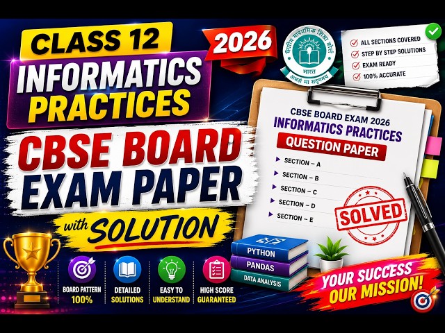Class 12 Informatics Practices 2026 CBSE Board Exam Paper with Solution | IP PYQS #class12ip #exam