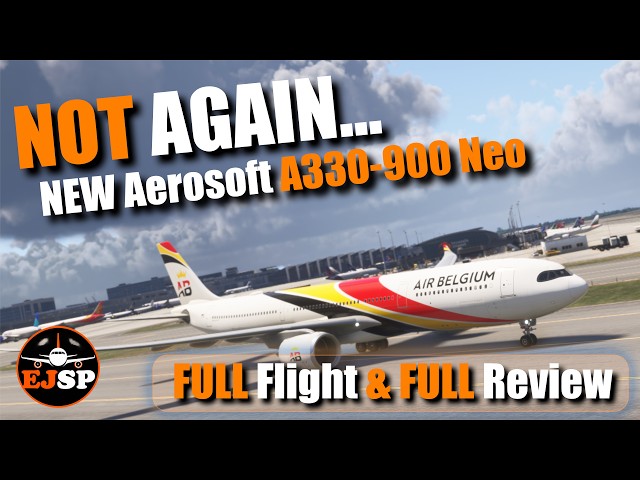 Surprise Aerosoft A330 Neo for MSFS 2024 - Better Than last Time? | Detailed Review & Full Flight