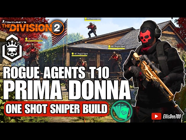 ROGUE AGENTS in Camp White Oak | T10 Escalation | PRIMA DONNA One Shot Sniper Build - The Division 2