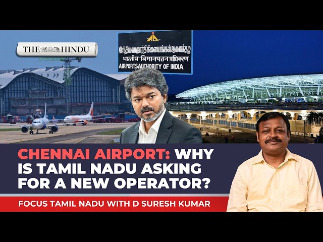 Vijay wants AAI out: What’s wrong with Chennai Airport? | Focus Tamil Nadu