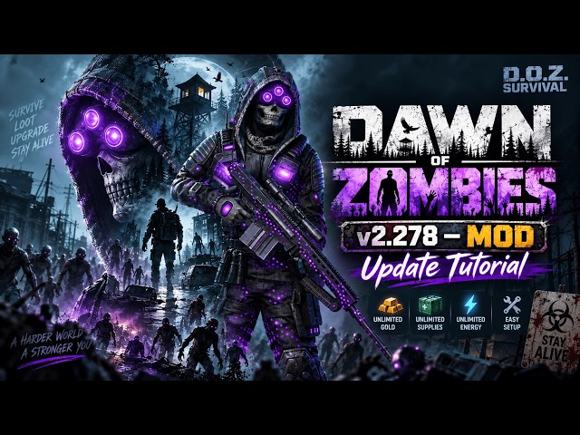 DAWN OF ZOMBIES v2.278 — MOD Update Tutorial