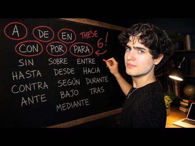 Learn All Spanish Prepositions Once and for All in 17 Minutes