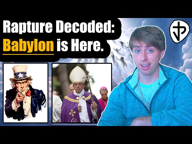 Who, or What, is Babylon? [Rapture Decoded]