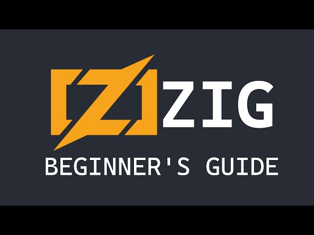 Zig Programming Language - Beginner's Guide