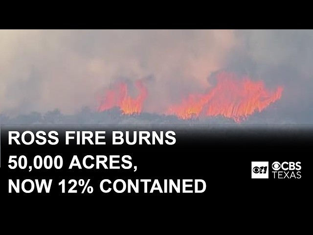 Ross Fire burns 50,000 acres, containment reaches 12%