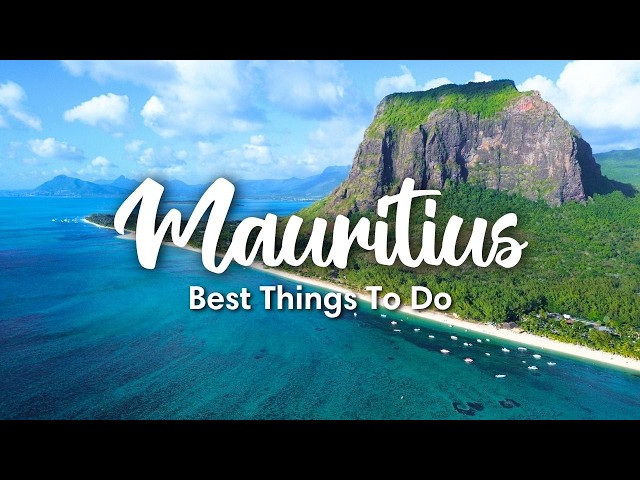 MAURITIUS TRAVEL (2026) | Top Places & Best Things To Do In Mauritius