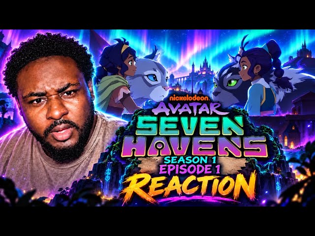 AVATAR SEVEN HAVENS | SEASON 1 : EPISODE |REACTION #avatar #avatarsevenhavens #reaction 