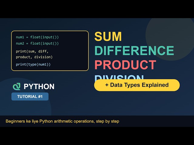 Learn Python: Sum, Difference, Product, Division with Data Type Checking
