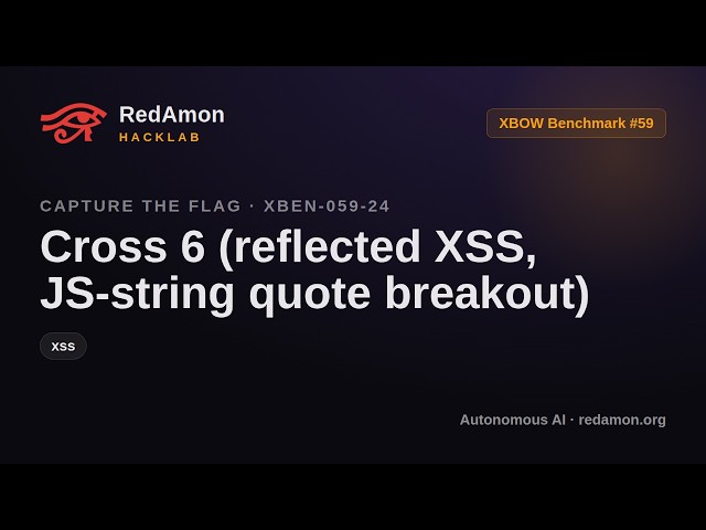 How AI Hacks a Website with XSS - JavaScript String Breakout (XBEN-059-24) | RedAmon HackLab