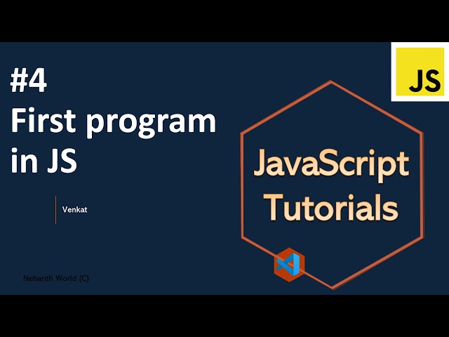 #4 Writing first JavaScript program| JavaScript tutorials | Zero to hero