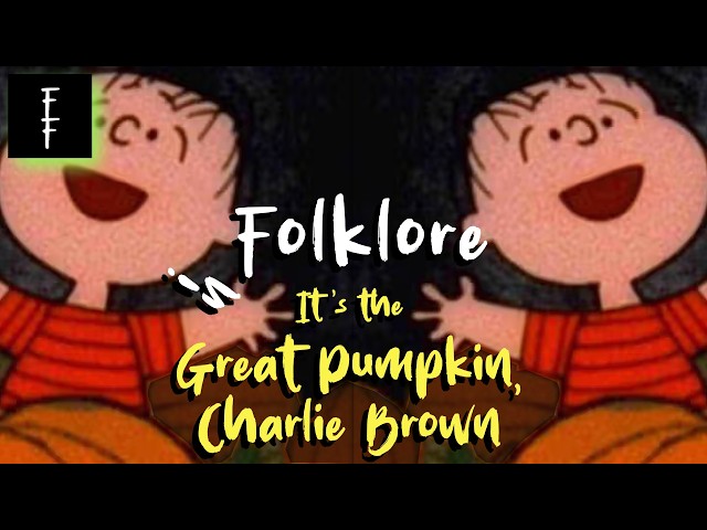 Folklore in It’s the Great Pumpkin, Charlie Brown Everyone Missed