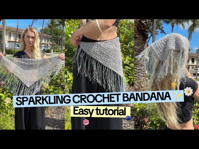 Sparkling Crochet Bandana Tutorial ✨ | Easy Crochet Bandana for Beginners