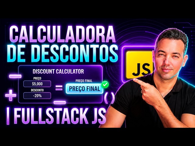 Criando uma Calculadora de Descontos (Operadores e Expressões) | Fullstack JS | Aula 03