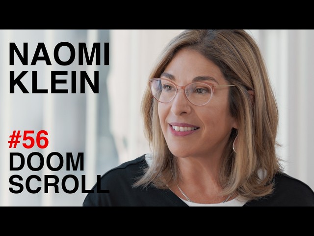 Naomi Klein: End Times Fascism | Doomscroll