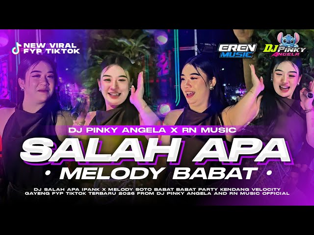 DJ PARTY SALAH APA YANG TAK KU MAAFKAN KENDANG VELOCITY FYP TIKTOK DJ PINKY ANGELA X RN MUSIC