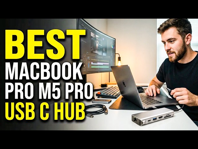 Top 5 Best MacBook Pro M5 Pro USB C Hub 2026🔥– Ultimate Connectivity Guide