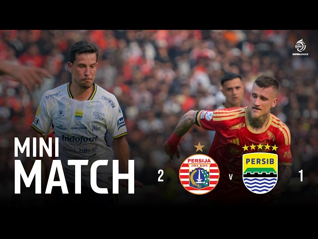 Mini Match | PERSIJA Jakarta vs PERSIB Bandung | Pekan 2