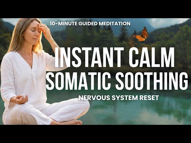 10-Minute Nervous System Soothing Meditation: Somatic Reset To Release & Restore Safety