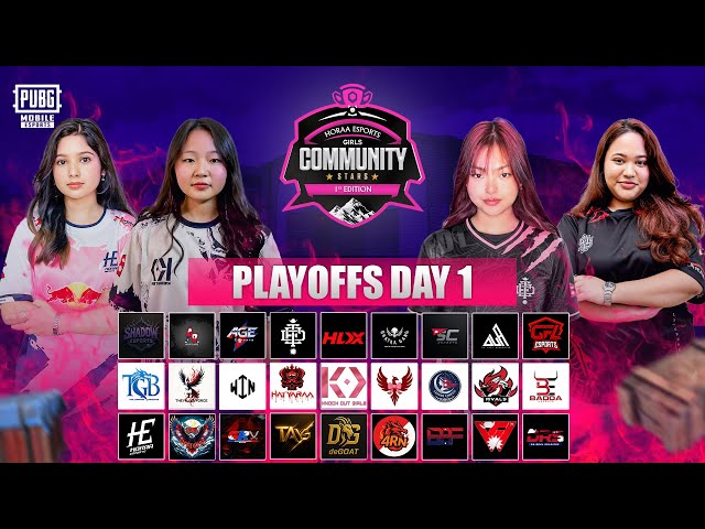 PUBG MOBILE HORAA GIRLS COMMUNITY STARS EDITIONS 1 II PLAYOFFS DAY 1