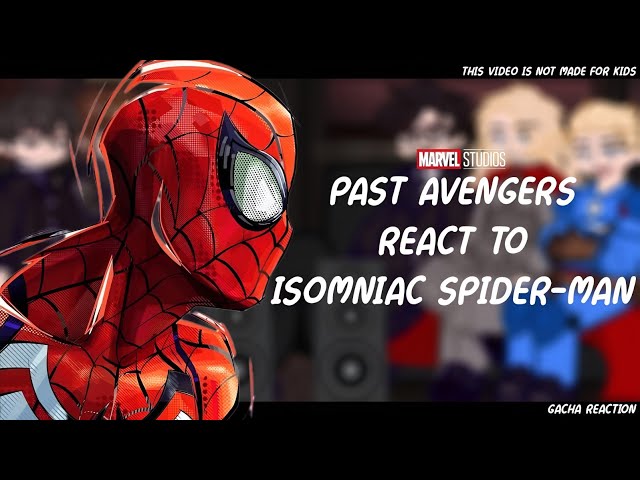 Past Avengers React To Peter's Future As Isomniac Spider-Man | Gacha React