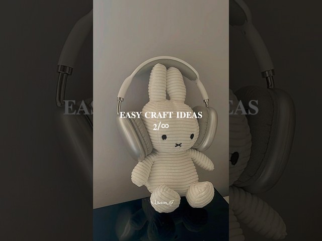 EASY CRAFT IDEAS 2/∞ 🐰