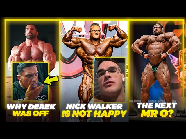 Nick Walker NOT HAPPY + Why Derek Lunsford WAS OFF + Andrew Jacked NEXT MR OLYMPIA?? + More