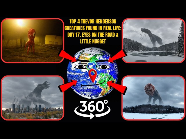 VR 360° - Top 4 Trevor Henderson Creatures Found in Real Life: Day 17, Eyes on the Road & Nugget