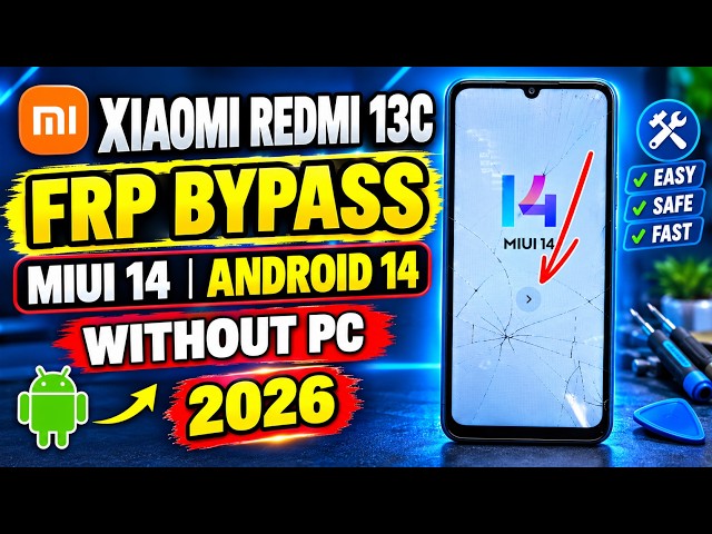 Xiaomi Redmi 13c FRP Bypass MIUI 14 Android 14 No BFT Unlock Tool, Without PC 2026