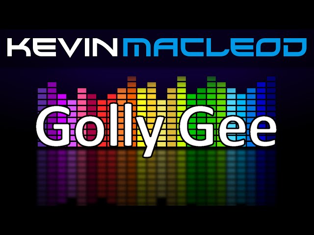 Kevin MacLeod: Golly Gee