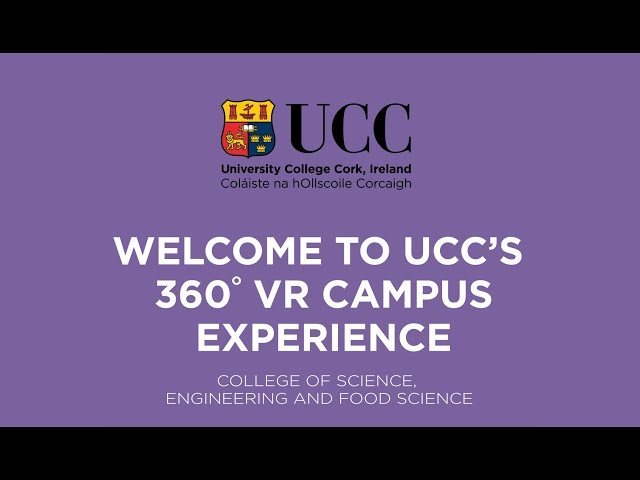 Taster Version - Science, Engineering and Food Science at UCC - 360° VR Campus Experience