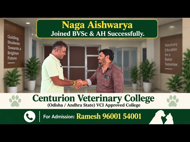 Naga Aishwarya Joined BVSc & AH Successfully. Centurion Veterinary College (VCI Approved College)