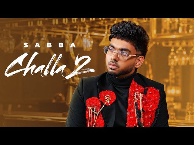 Challa 2 | Sabba | Meavin | New Punjabi Song 2026 | Latest Punjabi Song 2026 | Speed Records