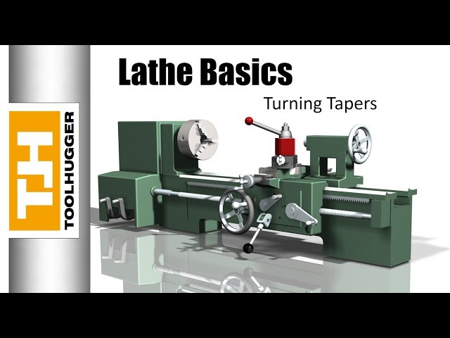 Turning Tapers on a Manual Lathe