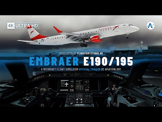 FSS | Embraer E190/195 | Microsoft Flight Simulator [Official Trailer]