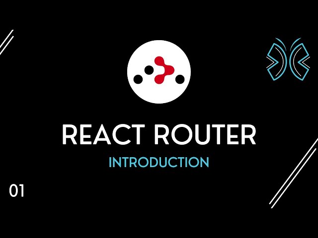 React Router Tutorial - 1 - Introduction