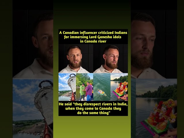 A Canadian influencer has sparked a debate after criticizing the immersion of Lord Ganesha idols in