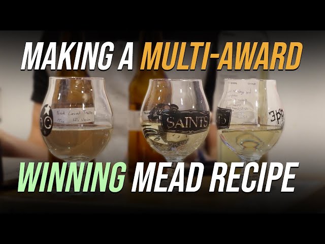 I Made an Multi-Award Winning Mead Recipe